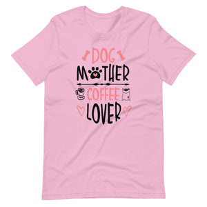 Dog Mother Coffee Lover Tee