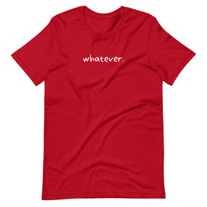 whatever. Tee