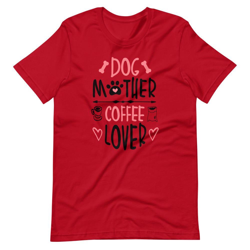 Dog Mother Coffee Lover Tee