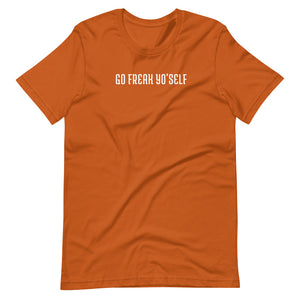 Go Freak Yo'Self Tee