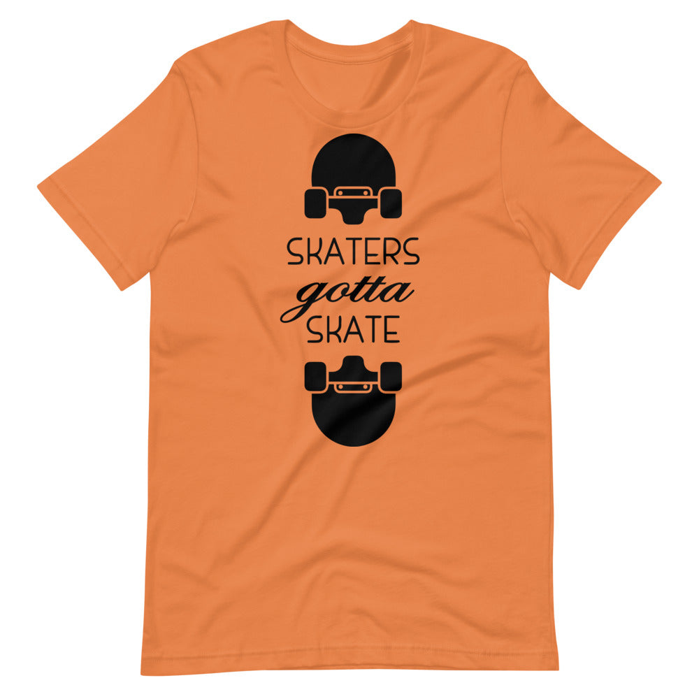 Skater Gotta Skate Tee