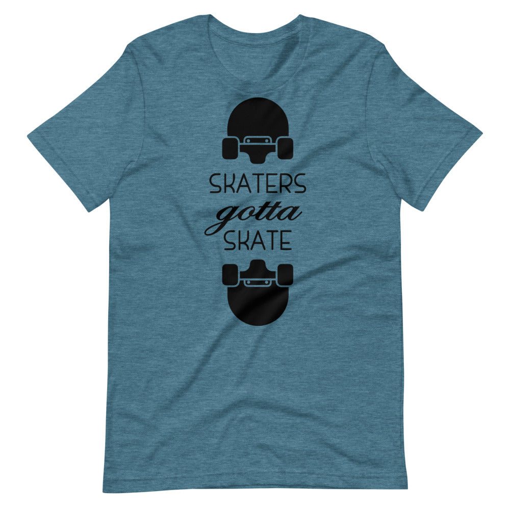 Skater Gotta Skate Tee