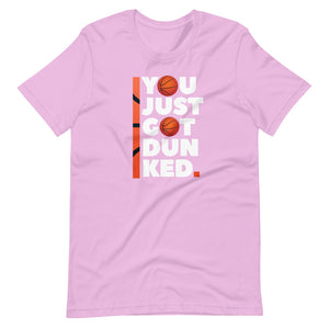 Basketball You Just Got Dunked Tee