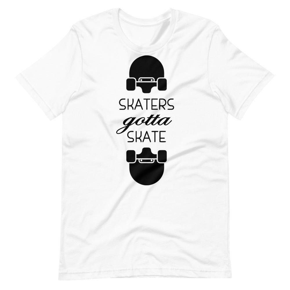 Skater Gotta Skate Tee