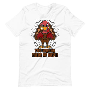 Thanksgiving Turkey You Wanna Piece Of Me Tee