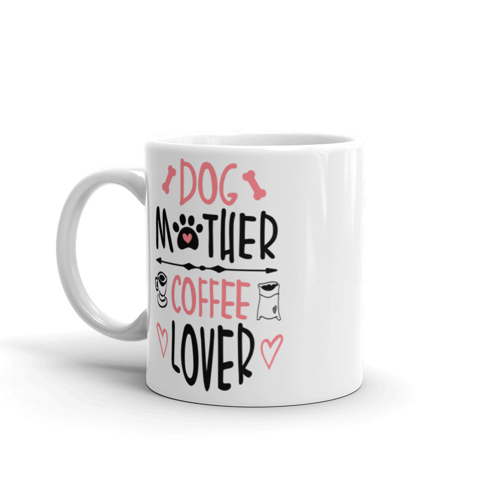 Dog Mother Coffee Lover Mug